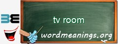 WordMeaning blackboard for tv room